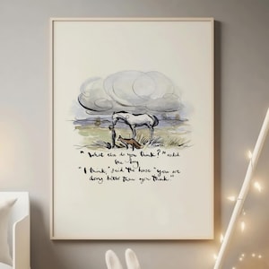 May include: A framed art print with a watercolour illustration of a horse, a boy, and a fox in a field. The print includes the quote: "What else do you think?" asked the boy. "I think," said the horse "you are doing better than you think."