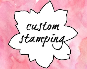 Stamping Add Ons, Custom Stamped Message, Personalization Upgrade - including resizing, riveting, soldering and other customizations