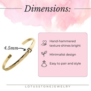 May include: A gold hammered bangle bracelet with a minimalist design. The bracelet is 4.5 mm wide.  Dimensions: Hand-hammered texture shines bright, Minimalist design, Easy to pair and style.