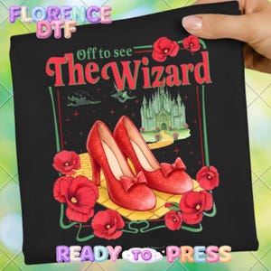 Off to See the Wizard Shirt DTF Transfer, Ruby Red Slippers Ready To Press, Off to See the Wizard Movie Art Heat Transfer, Dtf Gang Sheet
