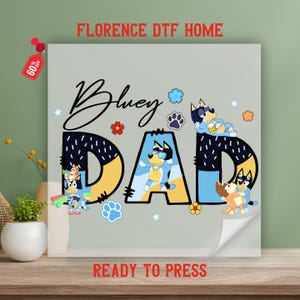 Blue Dog Dad Tshirt Dtf Transfer, Bluey Toddler Shirt Sublimation, Autism Advocate Tee Ready To Press, Blue Dog Fathers Day Heat Transfer