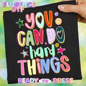 You Can Do Hard Things DTF Transfer, Colorful Mental Healt Art Heart Ready To Press, Cute Motivational Shirt Heat Transfer, Dtf Gang Sheet