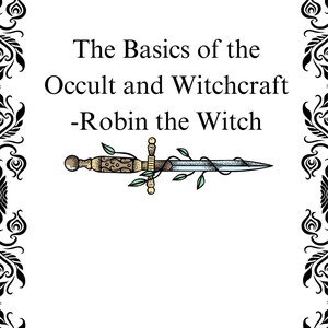 The Basics of The Occult And Witchcraft