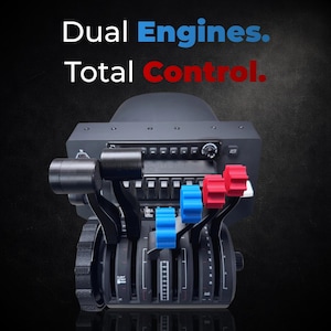 May include: A black flight simulator control panel with multiple levers and knobs. The levers have blue and red handles. The text "Dual Engines. Total Control." is displayed in white, blue, and red.