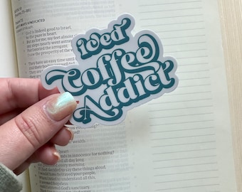 Iced Coffee Addict Sticker