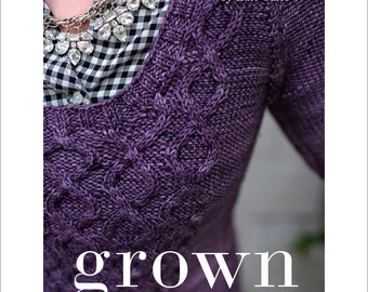 Grown E-book: Sophisticated Sweater Designs from the Maker of Tot Toppers