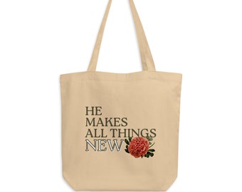 He Makes All Things New Christian Tote Bag / Easter Basket / Bible Study Bag / Church Mass Bag / Gift for Moms