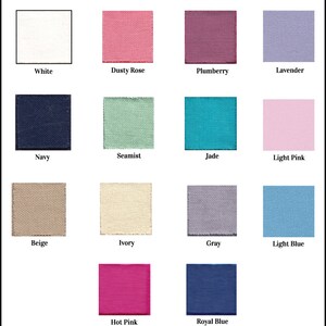 May include: Swatch card showing 14 different fabric colors, including white, dusty rose, plumberry, lavender, navy, seamist, jade, light pink, beige, ivory, gray, light blue, hot pink, and royal blue.