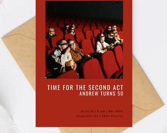 May include: Red invitation card with a photo of people in a movie theater. The text reads "Time for the Second Act Andrew Turns 50" and includes the date, time, and location of the event.