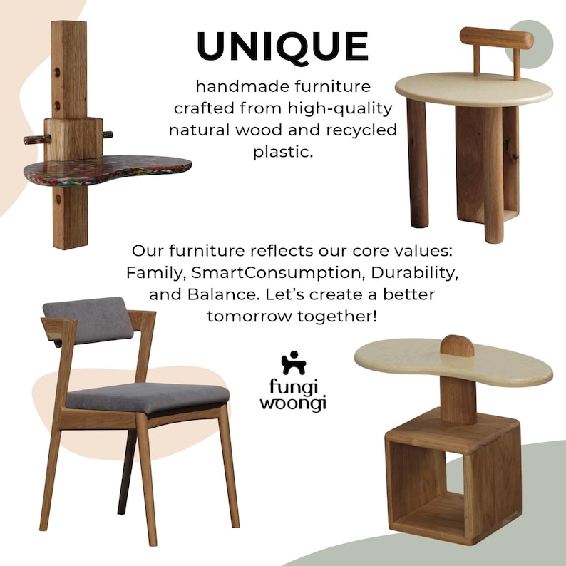 May include: A collection of unique handmade furniture pieces crafted from high-quality natural wood and recycled plastic. The furniture includes a chair, a side table, and a small shelf unit. The text "UNIQUE" is displayed at the top of the image, along with the text "fungi. woongi".