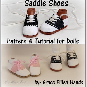 May include: A tutorial for making saddle shoes for dolls. The image shows two pairs of doll-sized saddle shoes, one pair in black and white and the other in pink and white. The shoes are made of fabric and have laces. The text "Saddle Shoes" and "Pattern & Tutorial for Dolls" is visible in the image.