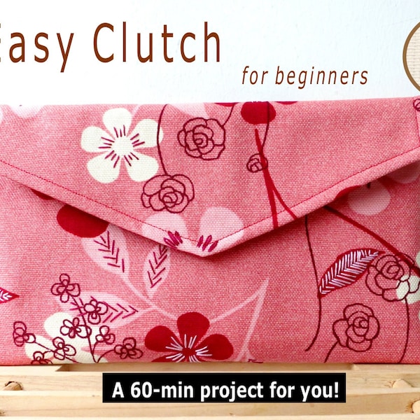 Easy Beginner Clutch INSTANT DOWNLOAD A 60-min PDF Bag Sewing Pattern And Tutorial