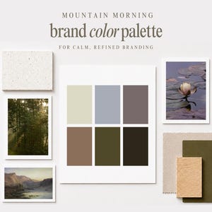 May include: A brand color palette titled Mountain Morning for calm, refined branding. It features a central grid of six rectangular color swatches in cream, light blue, gray, brown, olive green, and dark brown, surrounded by nature photos and fabric swatches.