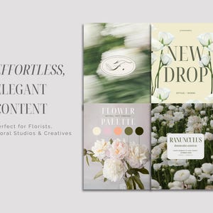 May include: A collection of floral-themed designs, featuring the text "EFFORTLESS, ELEGANT CONTENT" and "Perfect for Florists, Floral Studios & Creatives." The images showcase blurred white flowers, a "NEW DROP" graphic, and a "RANUNCULUS" label.
