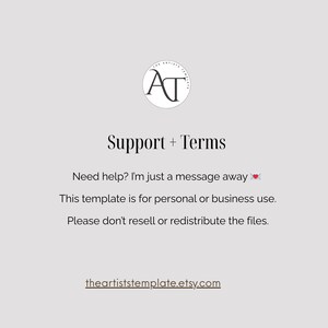 May include: A light grey background with the text "Support + Terms". The text includes the phrase "Need help? I'm just a message away" and "This template is for personal or business use." The Etsy shop URL is also included.