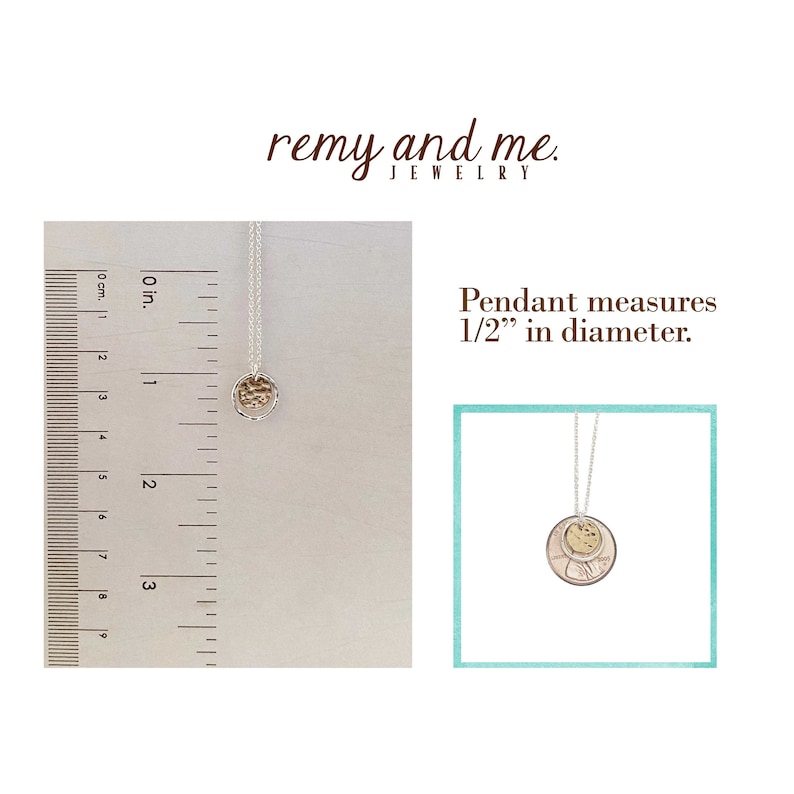 May include: A silver necklace with a small, textured gold pendant. The pendant is circular and measures 1/2 inch in diameter. The text "remy and me" is at the top of the image.