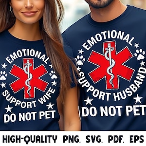 Emotional Support Husband Do Not Pet Png Svg, Emotional Support Wife Png, for Men Husband and Wife Shirt Gift From Wife, Husband Anniversary