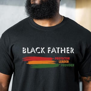 Black Father T-Shirt, African American Dad Shirt, Father&#39;s Day Gift, Black History, Gift For Husband, Gift For Father