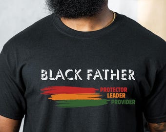 Black Father T-Shirt, African American Dad Shirt, Father's Day Gift, Black History, Gift For Husband, Gift For Father