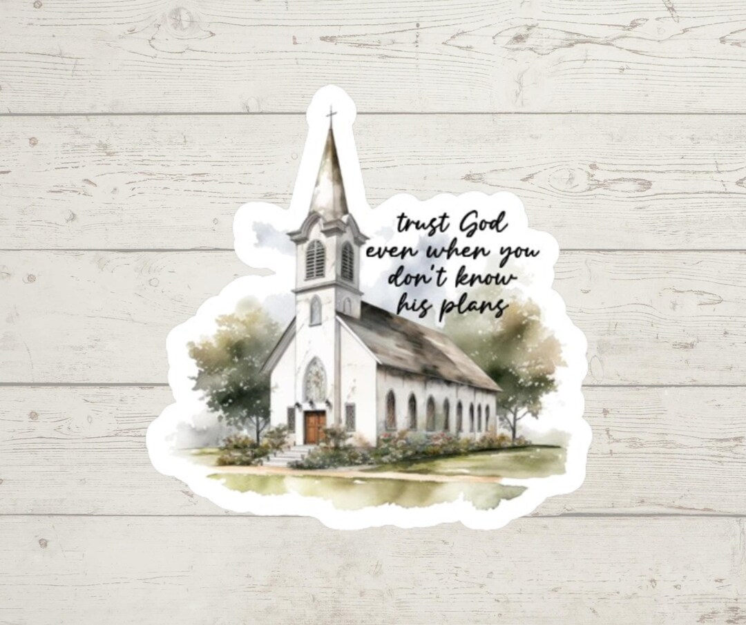 Trust God Even When You Don’t Know His Plans Sticker – Encouraging ...