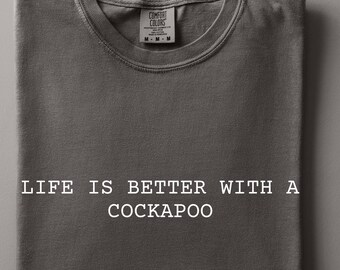 Cockapoo Gift Comfort Colors Shirt, Cockapoo Dog Lover Tee, Cute Cockapoo Gift, Pet Lover Graphic T Shirt Unisex