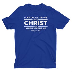 I Can Do All Things Through Christ Who Strengthens Me T-Shirt - Philippians 4:13 Scripture Christian Clothing - Aprojes