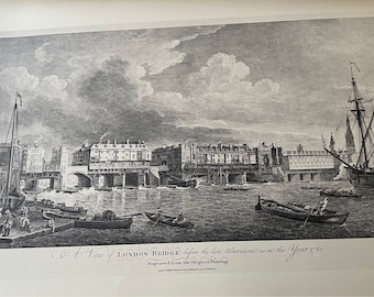 London Bridge 1760 | 18th c Landmarks | Original published lithograph | Affordable Wall Art | Ready to Frame