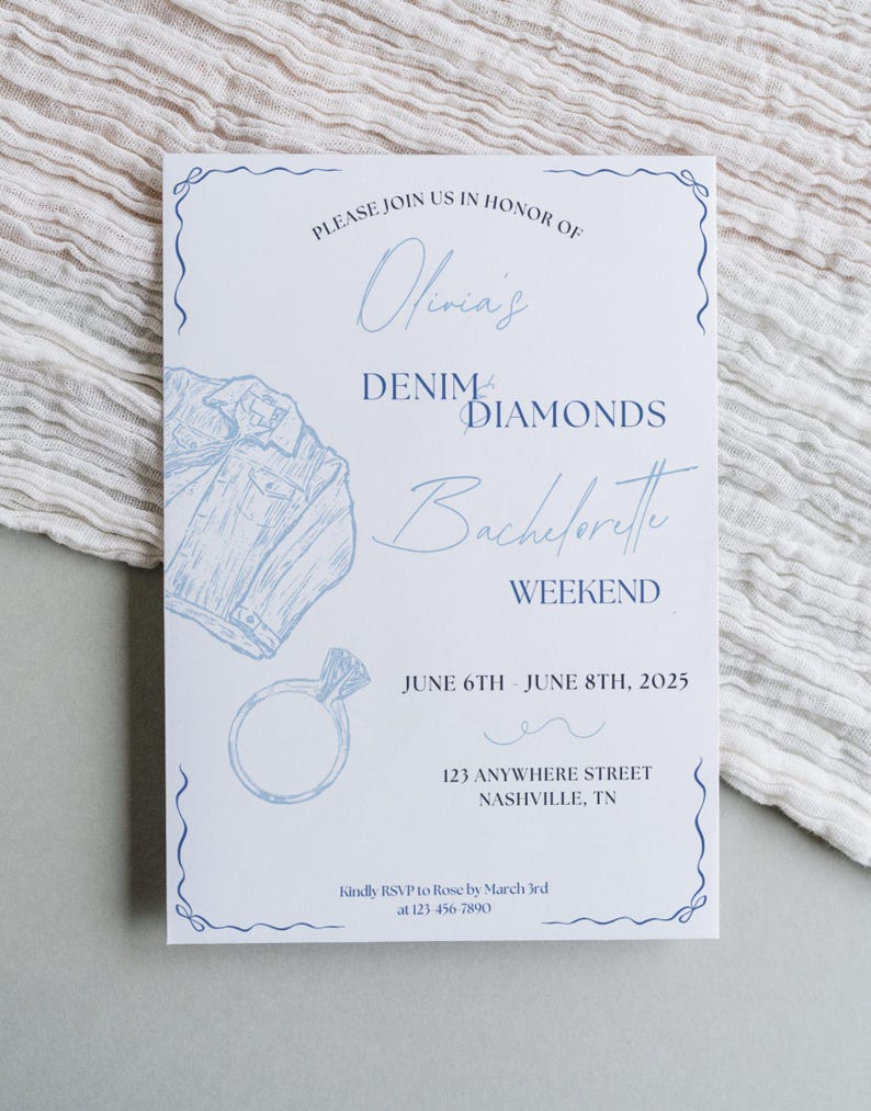 May include: A blue and white invitation for a bachelorette weekend. The invitation says "Olivia's Denim Diamonds Bachelorette Weekend" with the dates June 6th - June 8th, 2025. The invitation also includes a drawing of a denim jacket and a ring.
