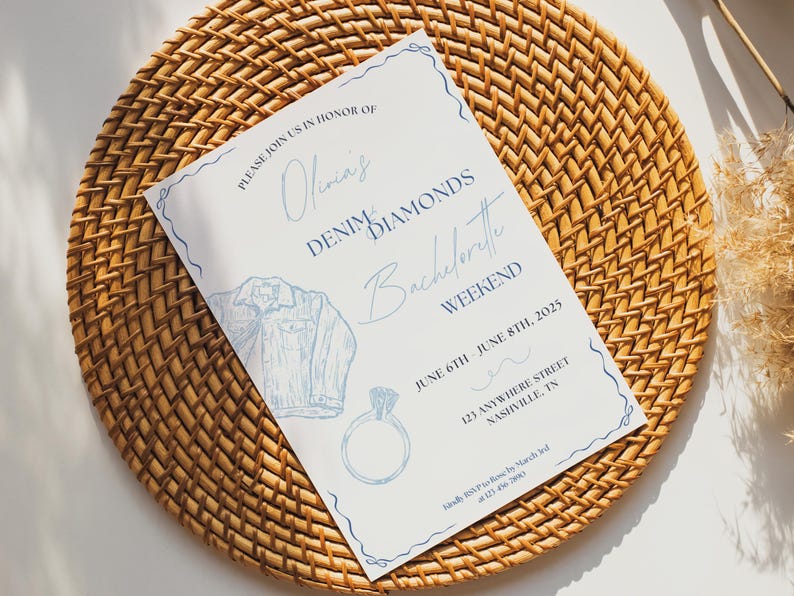 May include: A white invitation card with blue text and illustrations. The text reads "Please join us in honor of Olivia's Denim Diamonds Bachelorette Weekend June 6th June 8th, 2025 123 Anywhere Street Nashville, TN"