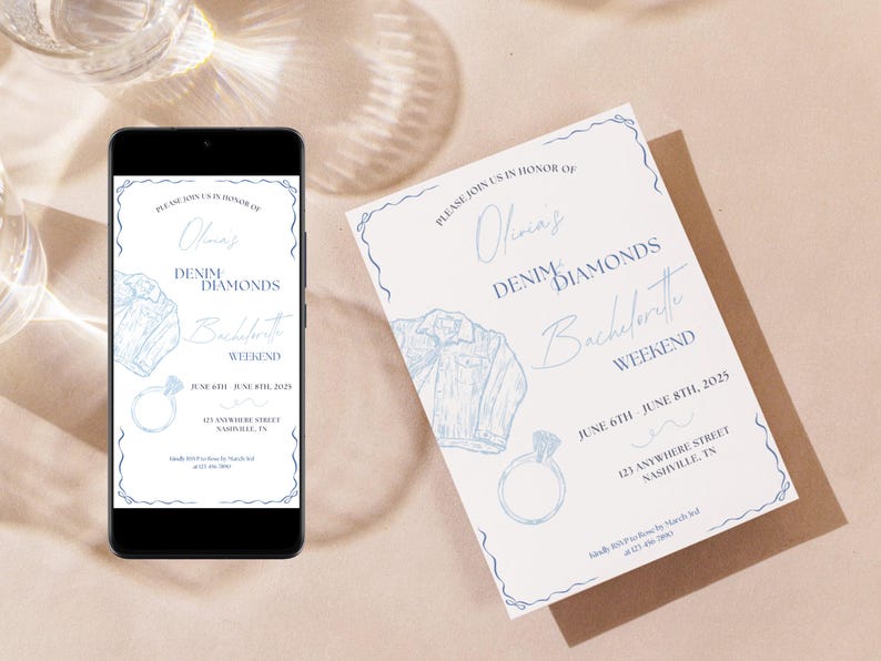 May include: A white invitation with blue text and illustrations for a bachelorette weekend. The invitation says "Please join us in honor of Olivia's Denim Diamonds Bachelorette Weekend" and includes the dates June 6th-8th, 2025, and the address 123 Anywhere Street, Nashville, TN.