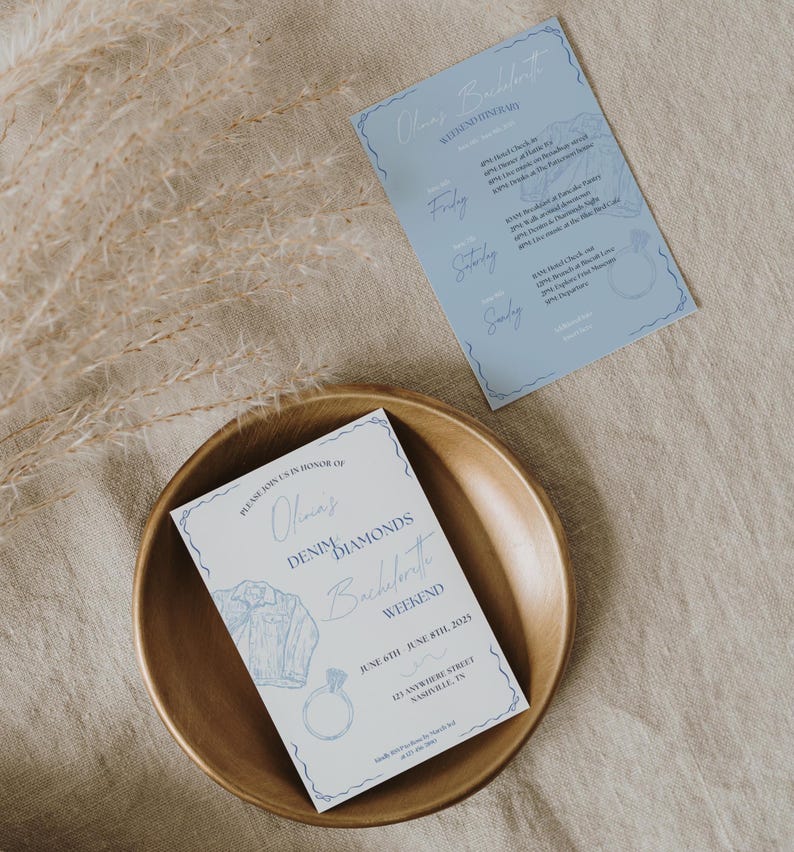 May include: A blue and white invitation for a bachelorette weekend called "Olina's Denim Diamonds Bachelorette Weekend" with the dates June 6th-8th, 2023 and the location 123 Anywhere Street, Nashville, TN.