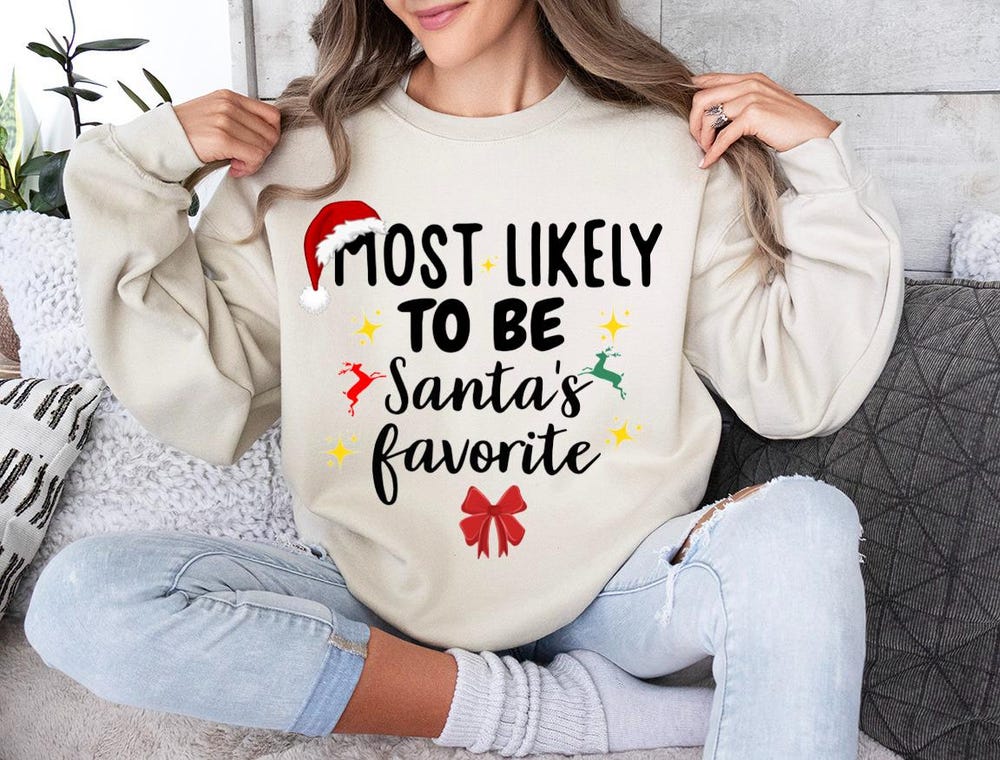 Most Likely Christmas Sweatshirts,Christmas Hoodies,Christmas Gift,Christmas Sweatshirts Forwomen,Merrychristmas Sweatshirt,Funny Christmas Shirtslive