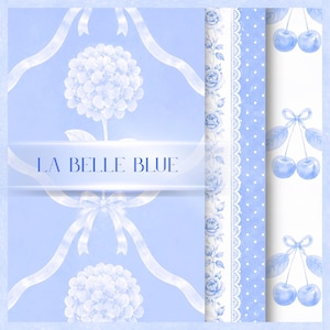 May include: A digital pattern sheet featuring light blue hydrangea flowers with white ribbons, a vertical border of blue roses, a white lace trim, a blue polka dot section, and a repeating pattern of blue cherries with bows. Text reads LA BELLE BLUE.