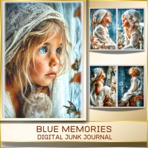 May include: A digital junk journal titled "Blue Memories" features a young girl with striking blue eyes and freckles, wearing a white head covering. Additional panels show the girl in various poses, with a soft, vintage aesthetic.