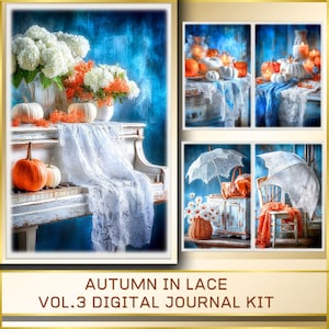 May include: A digital journal kit titled "Autumn in Lace Vol. 3" featuring a collage of images. The main image shows a white piano decorated with pumpkins, white flowers, and a lace cloth against a blue backdrop. Additional images include pumpkins, candles, and umbrellas.