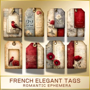 May include: A collection of eight vintage-style tags with a romantic theme. The tags feature a variety of designs, including floral illustrations, a red bird, and the number 22. The tags are in shades of beige, red, and blue, with gold accents. The text "FRENCH ELEGANT TAGS ROMANTIC EPHEMERA" is at the bottom.