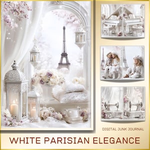 Könnte beinhalten: Ein digitales Junk-Journal-Cover mit Pariser Thema. Das Bild zeigt ein Fenster mit Blick auf den Eiffelturm, weiße Laternen und einen Rosenstrauß. Der Text "WHITE PARISIAN ELEGANCE" befindet sich unten.