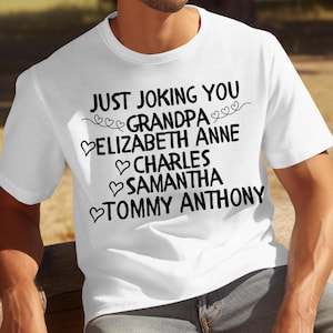 Personalized Grandpa T-Shirt, Custom Grandkids Names, Gift for Grandfather, Special Grandpa Tee, Grandparent Shirt, Grandpa Birthday Shirt