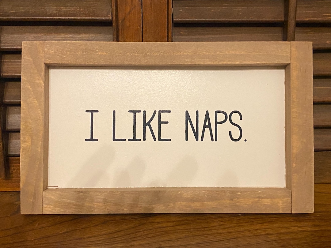 Nap Only Sign I Like Naps Sign - Etsy