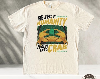 Reject Humanity Crab Shirt, Horror Crab Horror T shirt, Comfort Colors Shirts, Funny Meme Shirt, Funny Shirts, Funny Gift, Graphic Tees