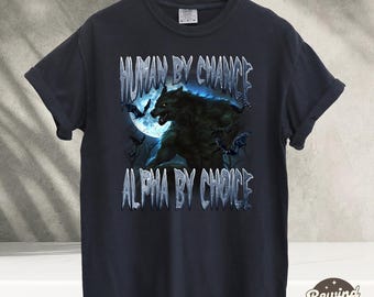 Camiseta de lobo con el logo de Human By Chance Alpha By Choice, camiseta vintage de lobo, camiseta estilo años 90, camisetas con memes de lobo, Wolf Sigma, regalo gótico