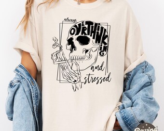 Camiseta "Siempre pensando demasiado", camiseta "Esqueleto con colores cómodos", camiseta "Salud mental", camiseta sarcástica, camiseta divertida "Pensando demasiado"