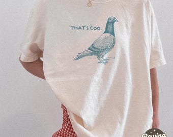 Funny Pigeon Comfort Colors Tshirt - That's Coo Graphic Tee - Bird Lover Shirts
