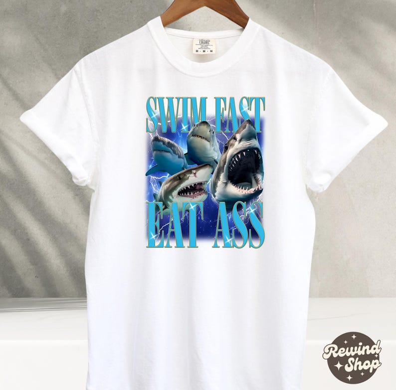 Swim Fast Eat Ass TShirt Funny Shirts For Men, Meme Shirts, Humor Shirt, Sarcastic Shirt, Gift For Friends, Comfort Colors TShirt White