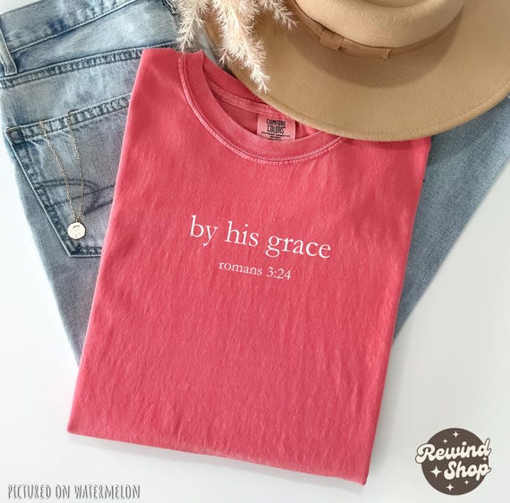 By His Grace Comfort Colors® T Shirt, Bible Verse Shirt, Minimalist Christian Shirt, Christian Apparel, Religious Shirt, God Lover Shirt