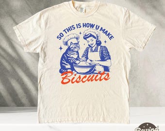Comfort Colors® Retro Cat Biscuits Tshirt, Funny Cat Mama Shirt, This Is How You Make Biscuits Vintage, Cat Lover Graphic Tees,Vintage Shirt