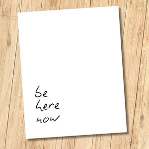 Be Here Now minimalistisches Poster Digitaldruck Stift und Tusche