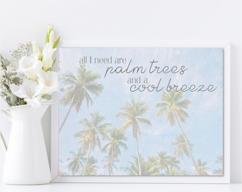 Beach Art Print, Inspirational Typography Home Decor, Palm Trees Cool Breeze