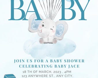 May include: Baby shower invitation with a blue and white color scheme. The design features a cartoon elephant on a cloud, balloons, and the word "BABY" in large letters. The invitation includes details for a baby shower celebrating Baby Jace.