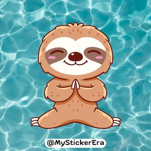 Kawai Sloth | Praying Sloth | &quot;Meditation&quot; | Sticker for Sloth lovers | Cute Glossy Sloth Sticker | Waterproof | Gift for Sloth Lovers